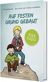 Fester Einband Auf festen Grund gebaut - für Kids von Barbara Hagemann, Annika Schäfer, Christiane Volkmann