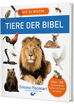 Kartonierter Einband Gut zu wissen  Tiere der Bibel von Simona Piscioneri
