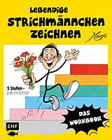 Kartonierter Einband Lebendige Strichmännchen zeichnen  Das Workbook von Andreas Tschudin