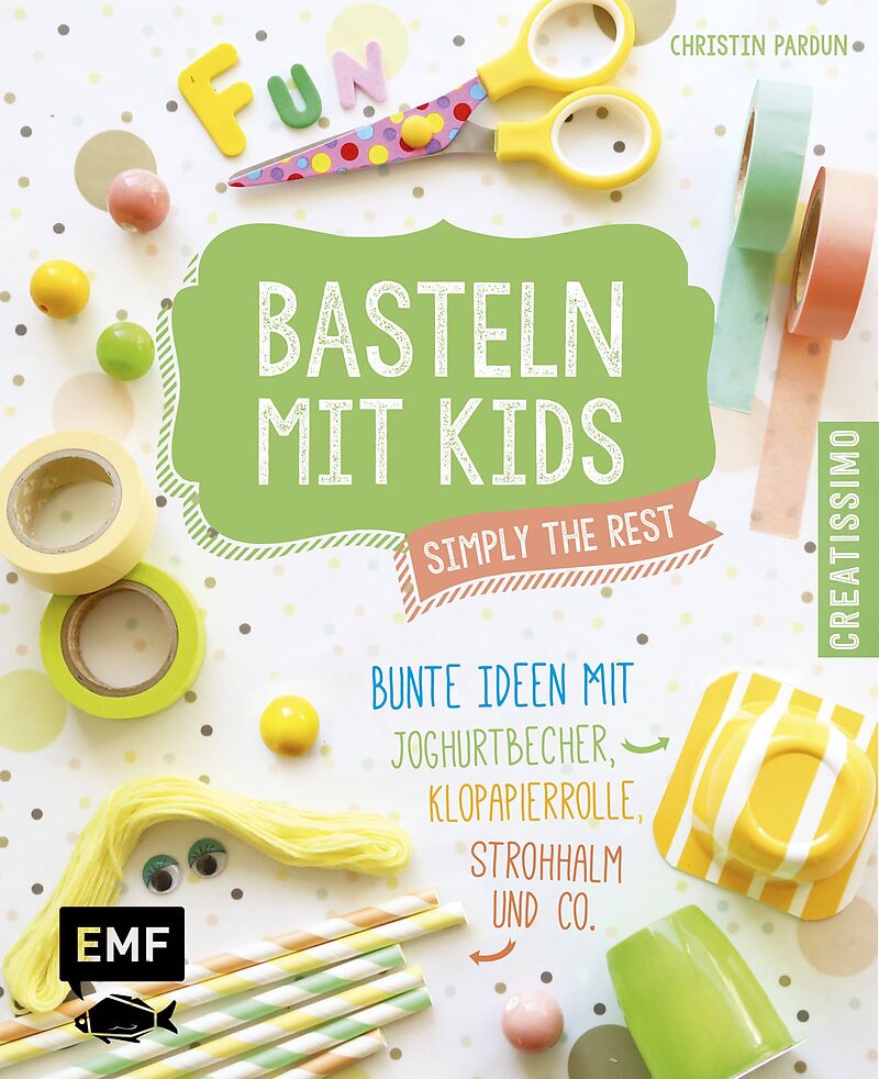 Basteln mit Kids  Simply the Rest