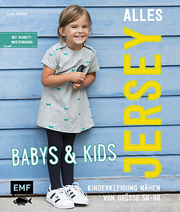 Fester Einband Alles Jersey  Babys &amp; Kids: Kinderkleidung nähen von Lissi Wilbat