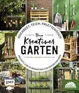 Fester Einband Hochbeet, Teich, Palettentisch  Projekte zum Selbermachen für Garten &amp; Balkon von Die Stadtgärtner