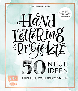 Fester Einband Handlettering Projekte  50 neue Ideen für Feste, Wohndeko und mehr von Tanja Cappell