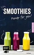 E-Book (epub) Smoothies  Power for you! von Irina Pawassar