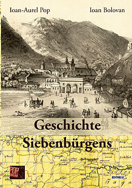 Fachbuch Geschichte Siebenbürgens von IoanAurel Pop, Ioan Bolovan
