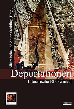 Prosa Deportationen von Albert Bohn, Rolf Bossert, Helmuth Frauendorfer