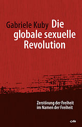 E-Book (epub) Die globale sexuelle Revolution von Gabriele Kuby