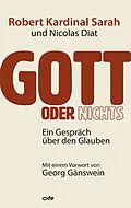 E-Book (epub) Gott oder nichts von Robert Sarah, Nicolas Diat