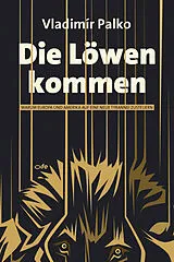 E-Book (epub) Die Löwen kommen von Vladímir Palko