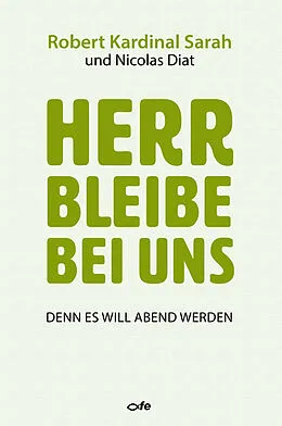 E-Book (epub) Herr bleibe bei uns von Robert Sarah, Nicolas Diat