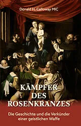 Fester Einband Kämpfer des Rosenkranzes von Donald H. Calloway