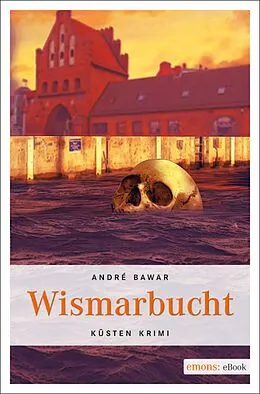 E-Book (epub) Wismarbucht von André Bawar
