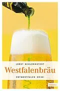 E-Book (epub) Westfalenbräu von Jobst Schlennstedt
