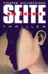 E-Book (epub) Die Dunkle Seite von Frank Schätzing