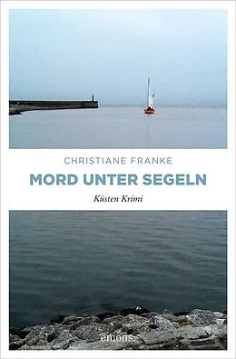 E-Book (epub) Mord unter Segeln von Christiane Franke