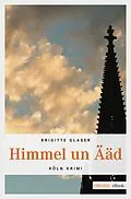E-Book (epub) Himmel un Ääd von Brigitte Glaser