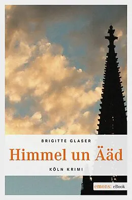 E-Book (epub) Himmel un Ääd von Brigitte Glaser
