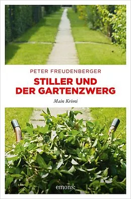 E-Book (epub) Stiller und der Gartenzwerg von Peter Freudenberger