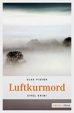 E-Book (epub) Luftkurmord von Elke Pistor