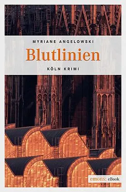 E-Book (epub) Blutlinien von Myriane Angelowski