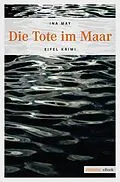 E-Book (epub) Die Tote im Maar von Ina May