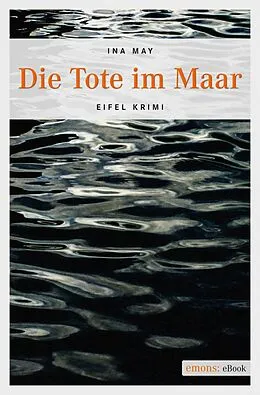 E-Book (epub) Die Tote im Maar von Ina May