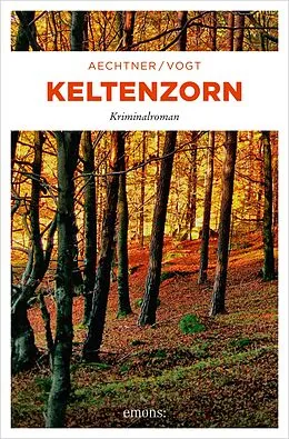 E-Book (epub) Keltenzorn von Uli Aechtner, Belinda Vogt