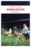 E-Book (epub) Bibbeleskäs von Brigitte Glaser