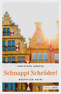 E-Book (epub) Schnappt Schröder! von Christoph Güsken