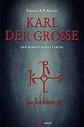 E-Book (epub) Karl der Große von Thomas R. P. Mielke