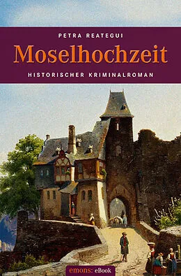 E-Book (epub) Moselhochzeit von Petra Reategui