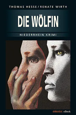 E-Book (epub) Die Wölfin von Renate Wirth, Thomas Hesse