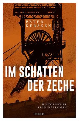 E-Book (epub) Im Schatten der Zeche von Peter Kersken