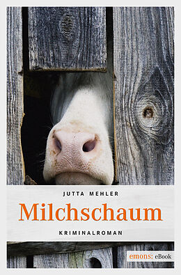 E-Book (epub) Milchschaum von Jutta Mehler