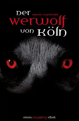 E-Book (epub) Der Werwolf von Köln von Myriane Angelowski