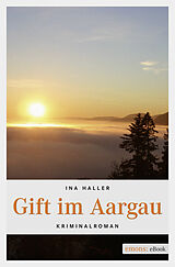 E-Book (epub) Gift im Aargau von Ina Haller