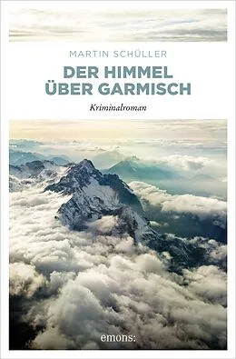 E-Book (epub) Der Himmel über Garmisch von Martin Schüller