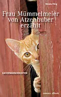 E-Book (epub) Frau Mümmelmeier von Atzenhuber erzählt von Nicola Förg