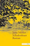 E-Book (epub) Schadenfeuer von Jutta Mehler