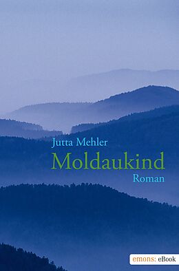 E-Book (epub) Moldaukind von Jutta Mehler