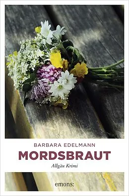 E-Book (epub) Mordsbraut von Barbara Edelmann
