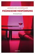 E-Book (epub) Fränkische Verführung von Jacqueline Lochmüller