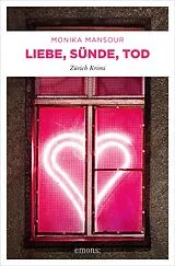E-Book (epub) Liebe, Sünde, Tod von Monika Mansour