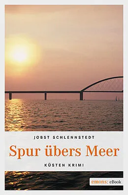 E-Book (epub) Spur übers Meer von Jobst Schlennstedt