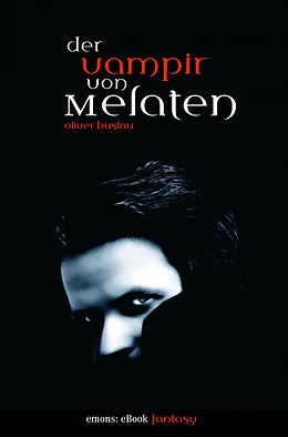 E-Book (epub) Der Vampir von Melaten von Oliver Buslau