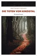 E-Book (epub) Die Toten vom Kinzigtal von Matthias Fischer