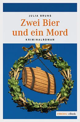E-Book (epub) Zwei Bier und ein Mord von Julia Bruns