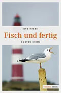 E-Book (epub) Fisch und fertig von Ute Haese