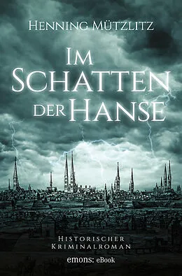 E-Book (epub) Im Schatten der Hanse von Henning Mützlitz