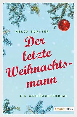 E-Book (epub) Der letzte Weihnachtsmann von Helga Bürster